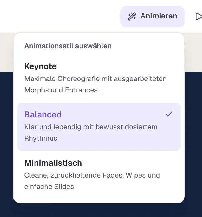 Das Menü „Animationsstil auswählen“ nach einem Klick auf Animieren, mit den drei Stilen Keynote, Balanced und Minimalistisch.