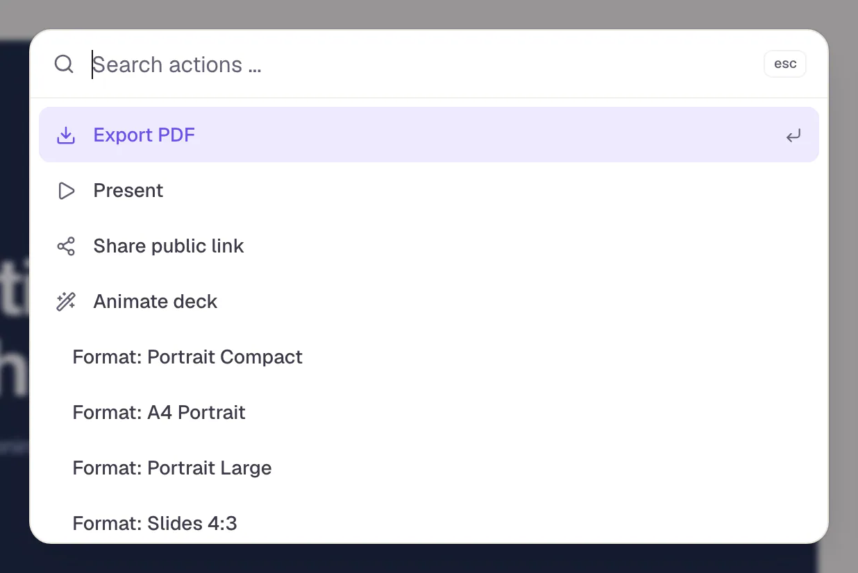 The command palette after Ctrl or Cmd + K: the search field “Search actions ...” with the hint esc at the top and the list of actions below it, the first one selected.