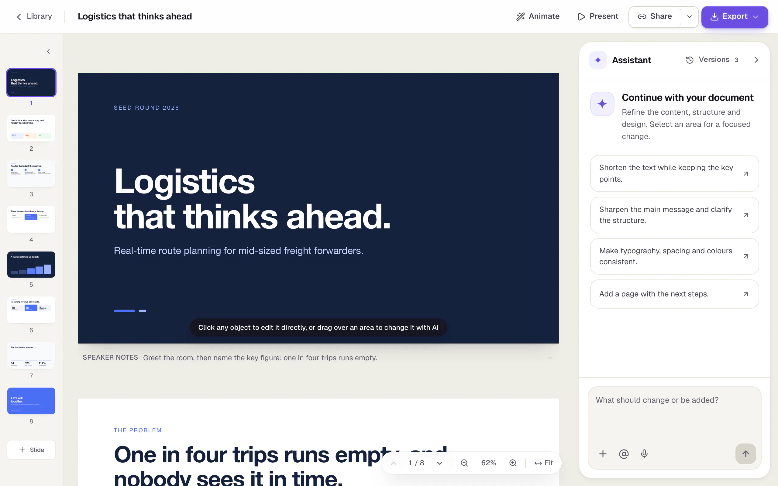 The Slaide editor with a pitch deck: the page strip with eight pages on the left, the title slide in the middle, the assistant with its input box on the right; Animate, Present, Share and Export at the top.