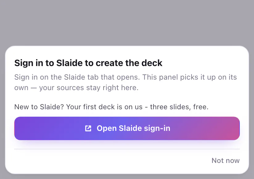 The sign-in sheet in the Slaide panel: “Sign in to Slaide to create the presentation” with the button “Open Slaide sign-in” and the link “Not now”.