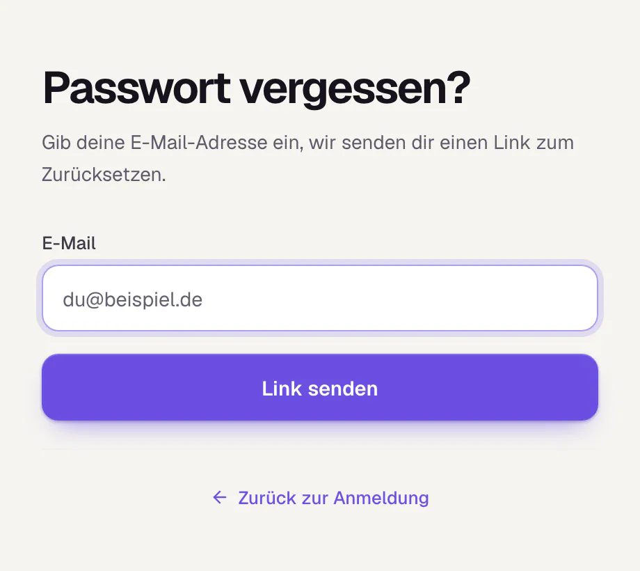 Die Seite „Passwort vergessen?“: ein Feld für die E-Mail-Adresse, der Knopf Link senden und darunter der Link Zurück zur Anmeldung.