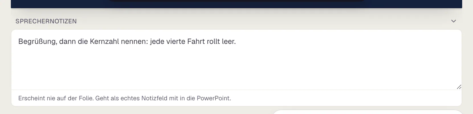Die geöffneten Sprechernotizen unter einer Folie: ein Textfeld mit der Notiz und dem Hinweis, dass sie nie auf der Folie erscheint und als echtes Notizfeld in die PowerPoint-Datei geht.