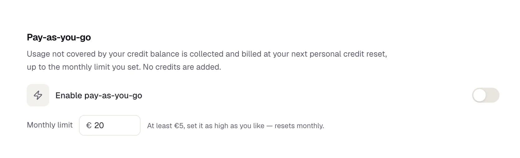 The Pay-as-you-go card in settings: the switch “Enable pay-as-you-go” and below it the Monthly limit field with an amount in euros.