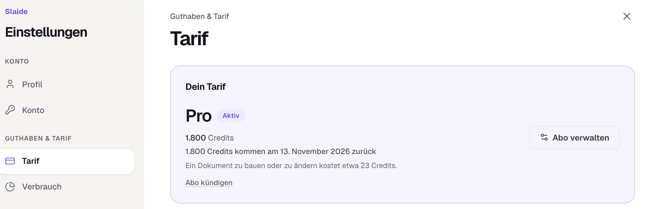 Die Einstellungen von Slaide, Bereich Tarif: links der Eintrag Tarif in der Gruppe Guthaben und Tarif, rechts die Karte Dein Tarif mit dem Knopf Abo verwalten und darunter dem Link Abo kündigen.