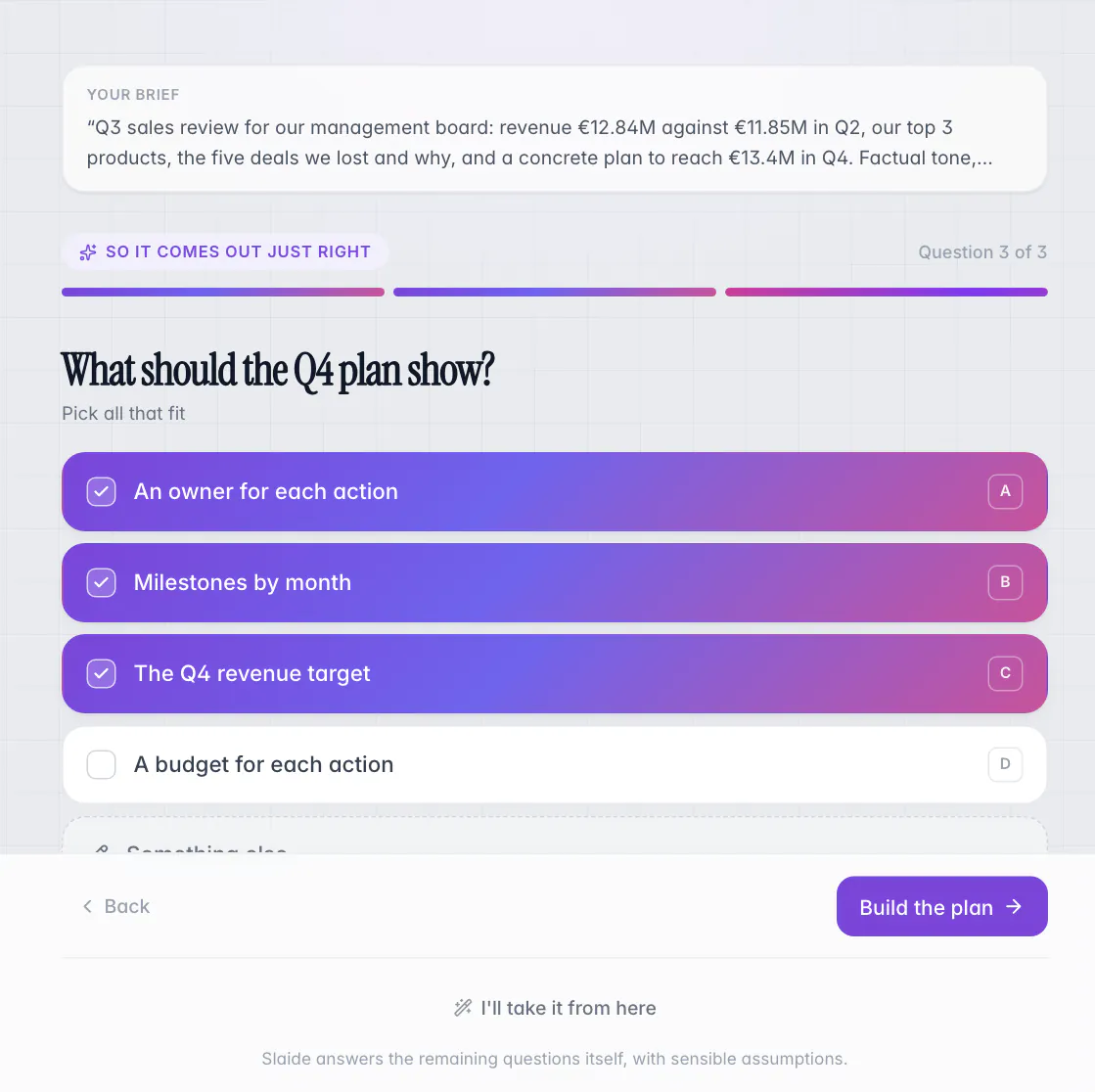 Slaide editor after the brief: a question card asks what the Q4 plan should show, three of four options are ticked, with Back, Build the plan and I'll take it from here